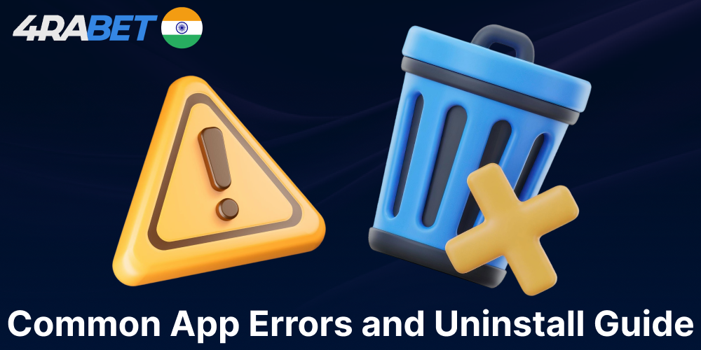 Common 4Rabet App Errors and Guide for deleting the app